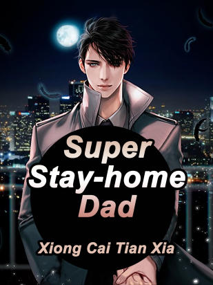 Super Stay-home Dad